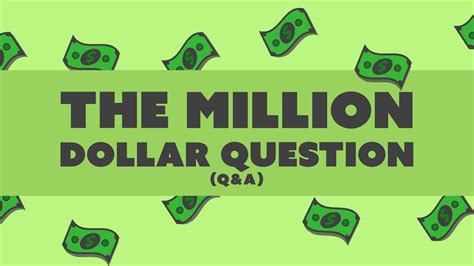 The Million-Dollar Question: Unveiling the Value