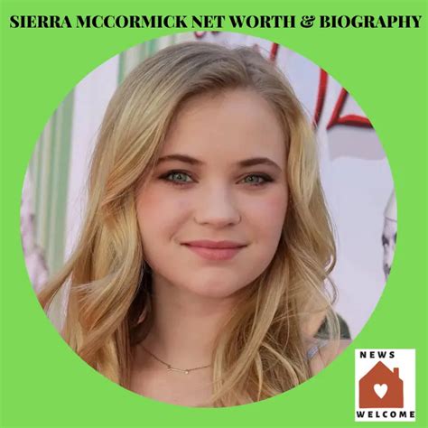 The Rise of Sierra McCormick: Achievements in Film and Television