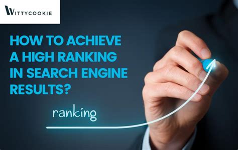 The Significance of Achieving High Rankings on Search Engines for Your Website