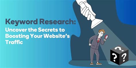 The Significance of Keyword Research in Boosting Organic Website Traffic