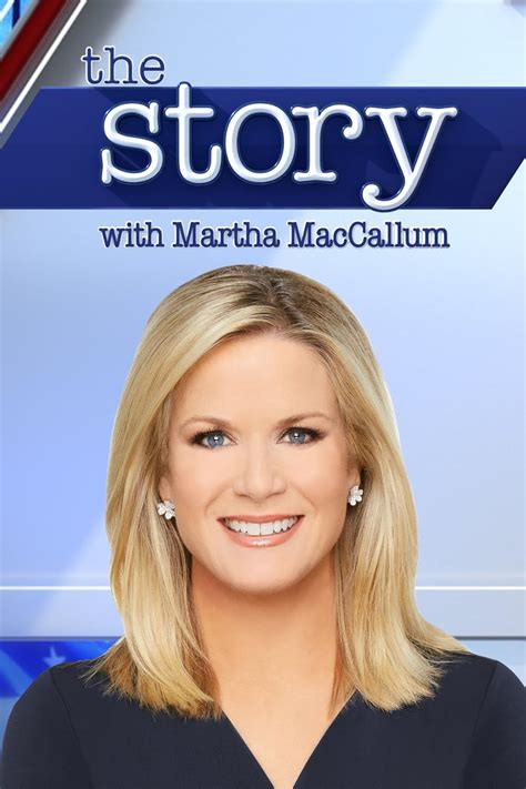 The Success of "The Story with Martha Maccallum"