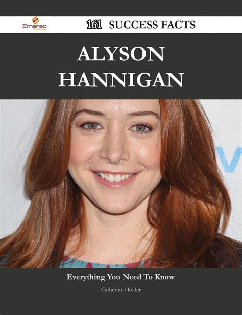 The Ultimate Guide to Alyson Hannigan's Financial Success