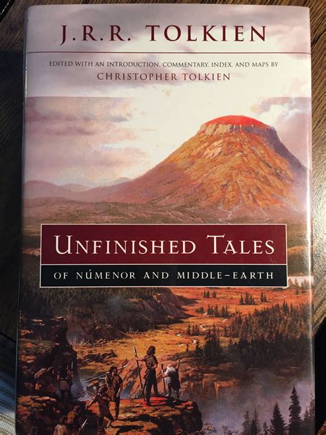 The Unfinished Tales: Delving into Tolkien's Posthumous Works