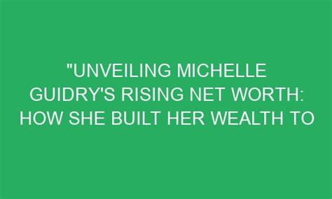 The Valuation of Success: Unveiling Michelle's Financial Achievement