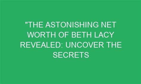 Uncovering the Intriguing Journey Behind Beth Chance's Remarkable Achievements