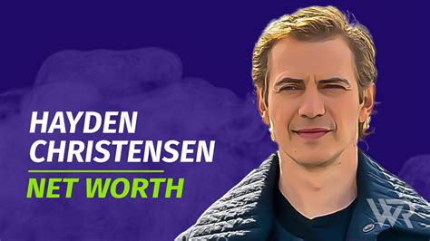 Unlocking Financial Success: Exploring Hayden Christensen's Monetary Achievements