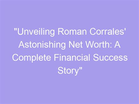 Unveiling Amoniee Romane's Financial Success and Accomplishments