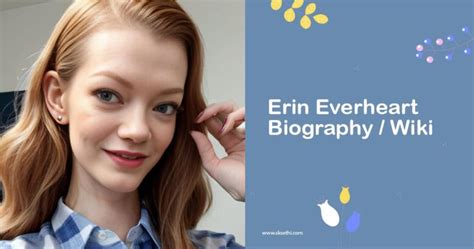 Unveiling Erin Everheart's Age: The Chronological Timeline of Her Career