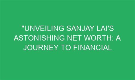 Unveiling Sanjay Keni's Net Worth: A Journey to Success