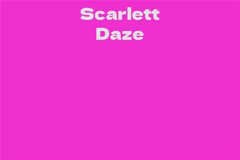Unveiling Scarlett Daze's Ascent in the Entertainment Industry