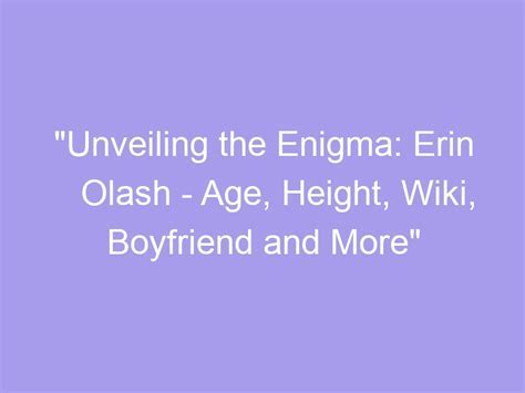 Unveiling the Enigma: Age, Stature, Silhouette, and Flair of Amber Jay