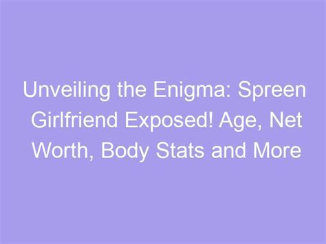 Unveiling the Enigma: Severin Graves' Stature and Physical Characteristics