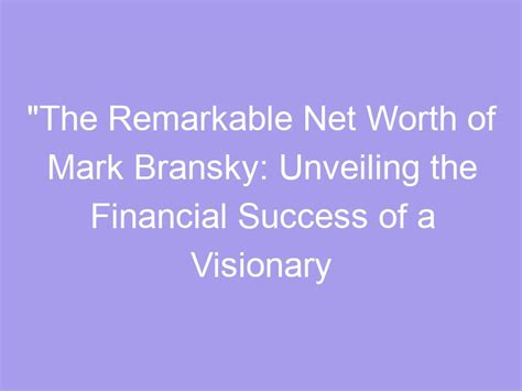 Unveiling the Financial Success of a Remarkable Career