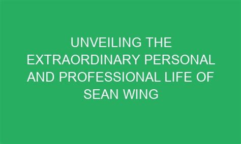 Unveiling the Personal and Professional Journey of an Extraordinary Individual