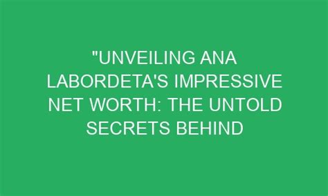 Unveiling the Secrets Behind Ana Julia's Path to Success