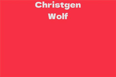 Who is Christgen Wolf?