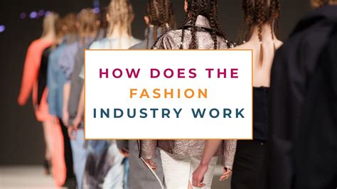 Work and Influences in the Fashion Industry